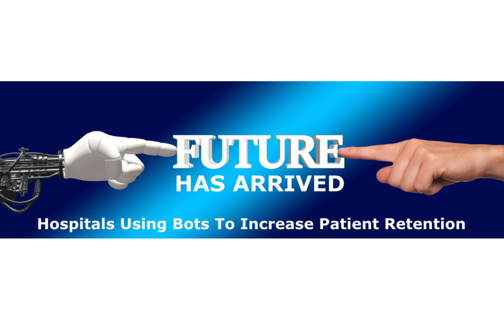 Hospital increase patient engagement using Bots
